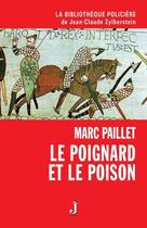 Couverture du livre « Le poignard et le poison » de Marc Paillet aux éditions J Editions