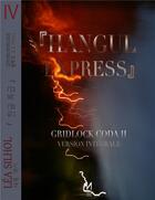 Couverture du livre « Hangul express ; gridlock coda .two » de Silhol/Lea aux éditions Nitchevo Factory