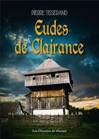 Couverture du livre « Études de Clairance » de Pierre Tisserand aux éditions Les Chemins Du Hasard