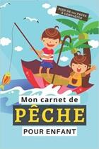 Couverture du livre « Mon carnet de Pêche pour enfant - Plus de 100 pages à compléter : Cahier pour pêcheur à compléter | Notez et conservez les informations et les prises ... Noel » de Anonyme aux éditions Katharos