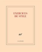 Couverture du livre « Exercices de style » de Collectif Gallimard aux éditions Gallimard