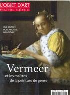 Couverture du livre « L'objet d'art hs n 109 vermeer & maitres peinture de genre- fevrier 2017 » de  aux éditions L'objet D'art
