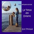 Couverture du livre « Minimétamorphose ; le temps des enfants » de Philippe Suzi aux éditions Lulu