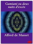 Couverture du livre « Gamiani ou deux nuits d'excès » de Alfred De Musset aux éditions Ebookslib