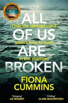 Couverture du livre « All of us are broken » de Fiona Cummins aux éditions Pan Macmillan