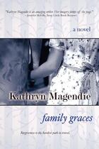 Couverture du livre « Family graces » de Magendie Kathryn aux éditions Bellebooks