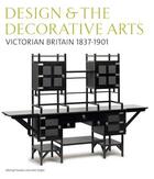 Couverture du livre « Design & the decorative arts: victorian britain 1837-1901 » de Snodin Michael aux éditions Victoria And Albert Museum