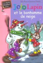 Couverture du livre « Jojo lapin et le bonhomme de neige » de Royer/Baudry aux éditions Hachette Jeunesse