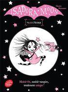 Couverture du livre « Isadora Moon Tome 1 : Isadora Moon va à l'école » de Harriet Muncaster aux éditions Le Livre De Poche Jeunesse