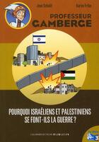 Couverture du livre « Pourquoi Israéliens et Palestiniens se font-ils la guerre ? » de Jean Schalit aux éditions Gallimard-jeunesse