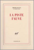 Couverture du livre « La piste fauve » de Joseph Kessel aux éditions Gallimard