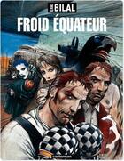 Couverture du livre « Nikopol Tome 3 : froid équateur » de Enki Bilal aux éditions Casterman