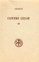 Couverture du livre « Contre celse t.3 » de  aux éditions Cerf