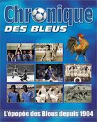 Couverture du livre « Chronique des Bleus » de  aux éditions Chronique