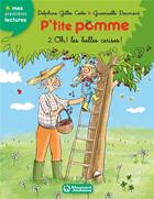 Couverture du livre « P'tite Pomme t.2 ; oh ! les belles cerises ! » de Gwenaelle Doumont et Delphine Gilles-Cotte aux éditions Magnard