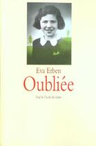 Couverture du livre « Oubliee » de Erben Eva / Karila A aux éditions Ecole Des Loisirs