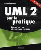 Couverture du livre « ULM 2 par la pratique ; études de cas et exercices corrigés (6e édition) » de Pascal Roques aux éditions Eyrolles