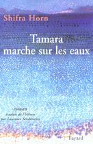 Couverture du livre « Tamara marche sur les eaux » de Horn-S aux éditions Fayard