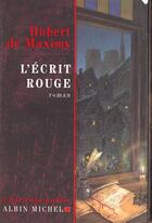 Couverture du livre « L'ecrit rouge » de Maximy Hubert aux éditions Albin Michel