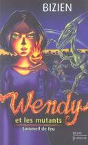 Couverture du livre « Wendy et les mutants t.1 » de Jean-Luc Bizien aux éditions Plon