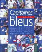 Couverture du livre « Capitaines Des Bleus Depuis 1904 » de Vincent Duluc aux éditions Solar