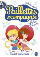 Couverture du livre « Paillettes et compagnie t.4 ; soeurs ennemies » de Jill Santopolo aux éditions Pocket Jeunesse