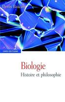Couverture du livre « Biologie ; histoire et philosophie » de Denis Buican aux éditions Cnrs