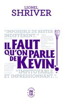 Couverture du livre « Il faut qu'on parle de Kevin » de Lionel Shriver aux éditions J'ai Lu
