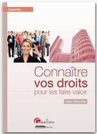 Couverture du livre « Salariés ; connaître vos droits pour les faire valoir » de Claire Dieterling aux éditions Gualino Editeur