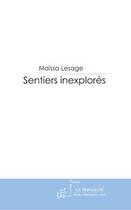 Couverture du livre « Sentiers inexplorés » de Maissa Lesage aux éditions Le Manuscrit