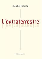 Couverture du livre « L'extraterrestre » de Michel Simond aux éditions Amalthee