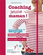 Couverture du livre « Coaching jeunes mamans » de Sandrine Dury aux éditions Mango