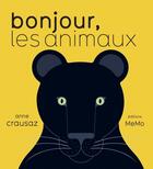 Couverture du livre « Bonjour les animaux » de Anne Crausaz aux éditions Memo