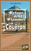 Couverture du livre « Retour de flammes à Couëron » de Herve Huguen aux éditions Bargain