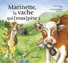 Couverture du livre « Marinette, la vache qui (rous)pète » de Malou Ravella et Florence Schumpp aux éditions Gilletta