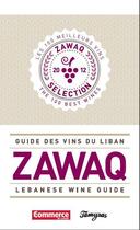 Couverture du livre « Guide Zawaq des vins du Liban » de Rozelier Muriel et Gregory Demarque aux éditions Tamyras