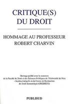 Couverture du livre « Critique(s) du droit. hommage au professeur robert charvin » de  aux éditions Publisud