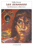 Couverture du livre « Ssahanis les chroniques d arcturus 4 » de Gilles Servat aux éditions L'atalante