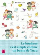 Couverture du livre « Le bonheur c'est simple comme un bento de Yuzu Tome 2 » de Aoi Umetaro aux éditions Nobi Nobi