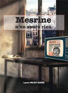 Couverture du livre « Mesrine n'en saura rien » de Laurent Vincent-Bardin aux éditions Youstory