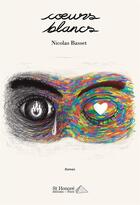Couverture du livre « Coeurs blancs » de Nicolas Basset aux éditions Saint Honore Editions