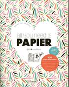 Couverture du livre « All you need is papier » de Fifi Mandirac aux éditions First