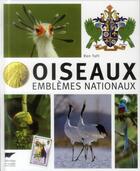 Couverture du livre « Oiseaux ; emblèmes nationaux » de Ron Toft aux éditions Delachaux & Niestle