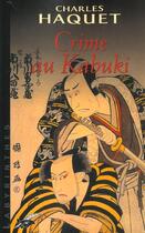 Couverture du livre « Crime au kabuki » de Charles Haquet aux éditions Editions Du Masque