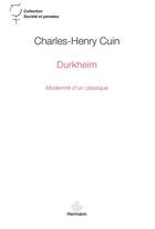 Couverture du livre « Durkheim ; modernité d'un classique » de Charles-Henry Cuin aux éditions Hermann