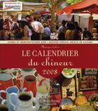Couverture du livre « Le calendrier du chineur (édition 2008) » de Monique Cabre aux éditions Maison Rustique
