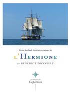 Couverture du livre « Petite ballade littéraire autour de l'Hermione » de Benedict Donnelly aux éditions Ophrys