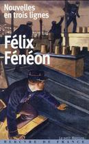 Couverture du livre « Nouvelles en trois lignes » de Felix Feneon aux éditions Mercure De France