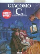 Couverture du livre « Giacomo C. Tome 1 : le masque dans la bouche d'ombre » de Jean Dufaux et Griffo aux éditions Glenat