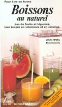 Couverture du livre « Boissons au naturel : jus de fruits et legumes » de Anne Noel aux éditions Saep